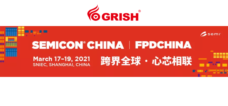 国瑞升GRISH?圆满参展SEMICON China 2021